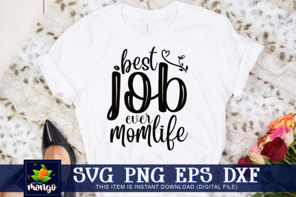 Best Job Ever Mom Life Graphics and Crafts Review