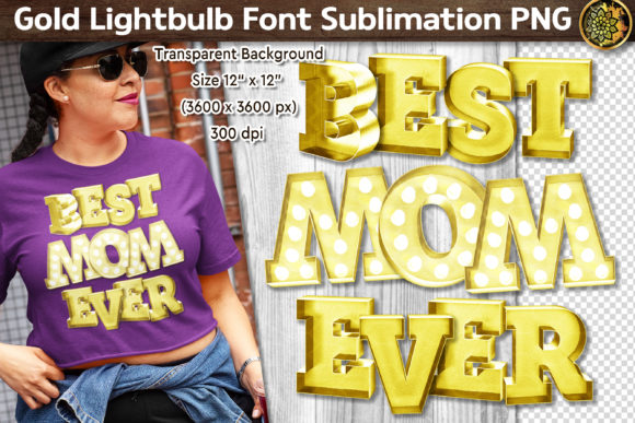 Best Mom Ever Gold Metal Font Mother Day Graphics and Crafts