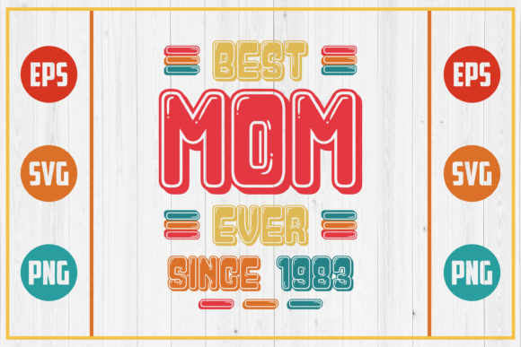 Best Mom Ever Since 1983 Graphics and Crafts Review