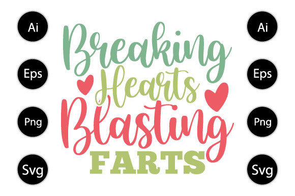 Breaking Hearts Blasting Farts, Mom Gift Graphics and Crafts Review