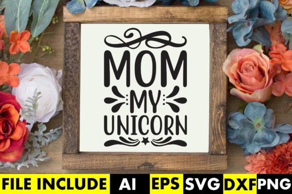 Mom My Unicorn Graphics and Crafts Review