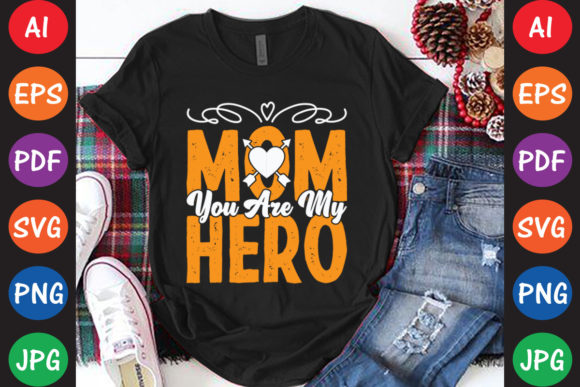 Mom You Are My Hero Graphics and Crafts Review