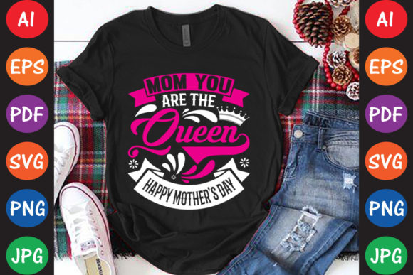 Mom You Are the Queen Happy Mother’s Day Graphics and Crafts Review