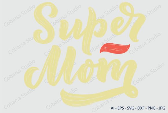 Mothers Day Super Mom Graphics for Crafts