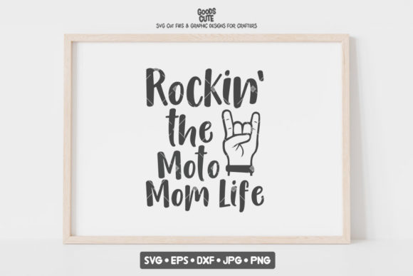 Rockin the Moto Mom Life Graphics for Crafts